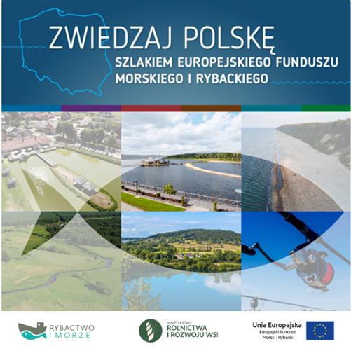 Zwiedzaj Polskę Szlakiem Funduszu Morskiego