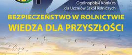 Plakat promujący I edycję Ogólnopolskiego Konkursu dla Uczniów Szkół Rolniczych „Bezpieczeństwo w Rolnictwie – Wiedza dla Przyszłości”, organizowanego przez Kasę Rolniczego Ubezpieczenia Społecznego.