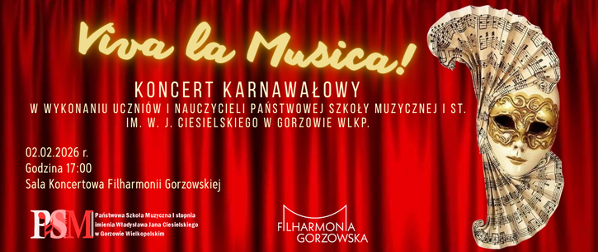 Zdjęcie przedstawia napis z informacjami o koncercie karnawałowym uczniów i nauczycieli Państwowej Szkoły Muzycznej I stopnia w Gorzowie wielkopolskim