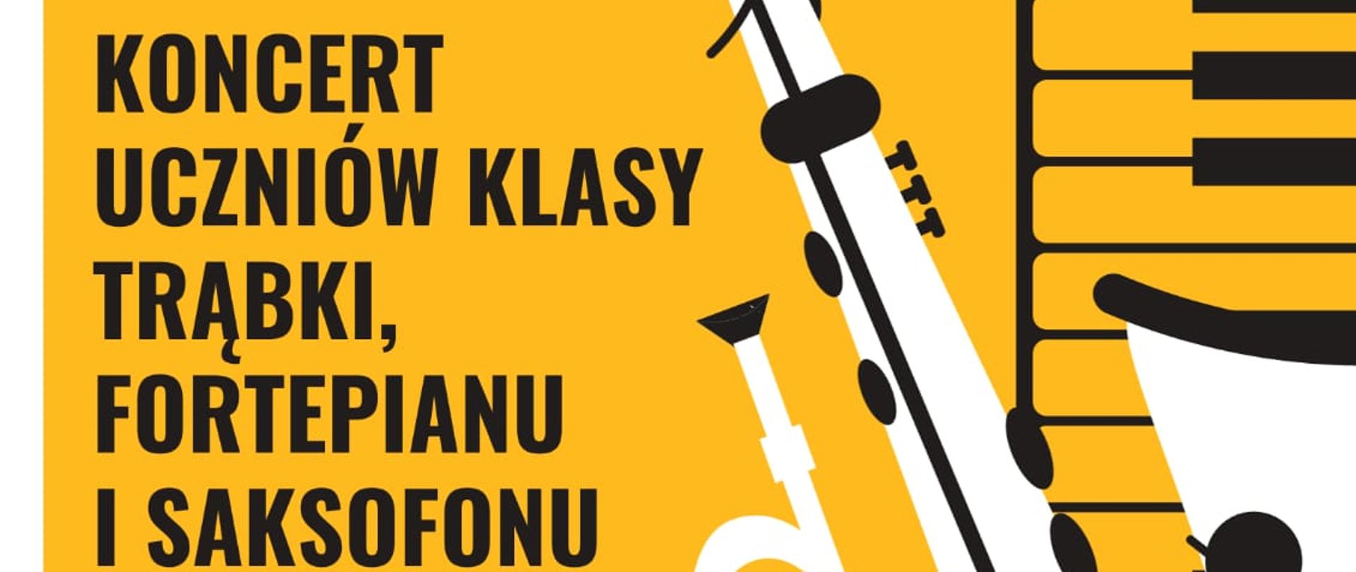 Zdjęcie przedstawia plakat promocyjny zapraszający na "Koncert uczniów klasy trąbki, fortepianu i saksofonu 27 listopada 2023"