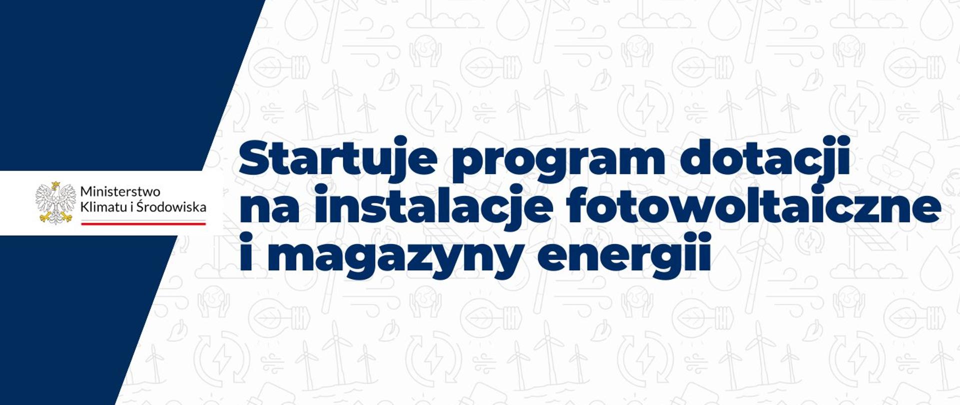 Startuje program dotacji na instalacje fotowoltaiczne i magazyny energii 