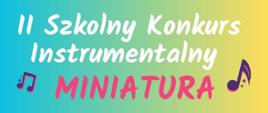 Na kolorowym tle informacja o konkursie MINIATURA