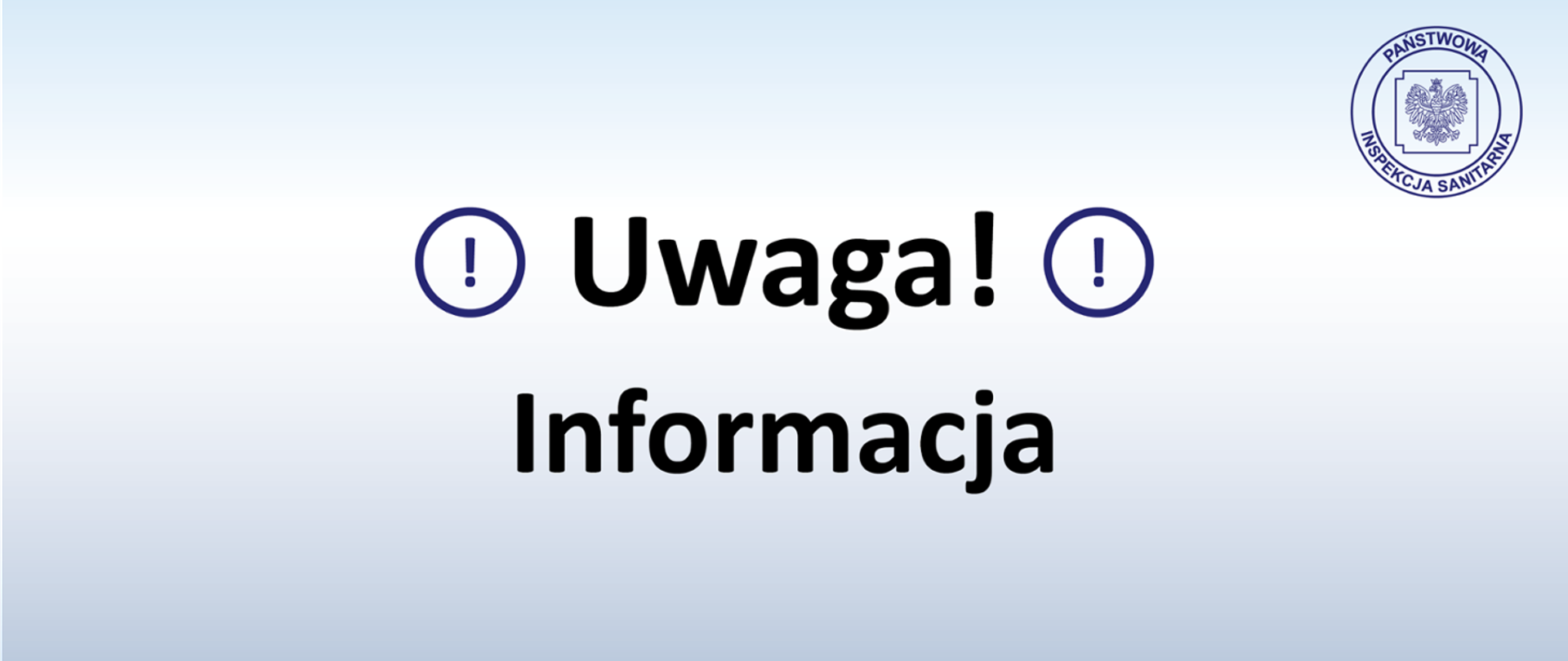 obrazek z napisem - Uwaga informacja PSSE Chodzież