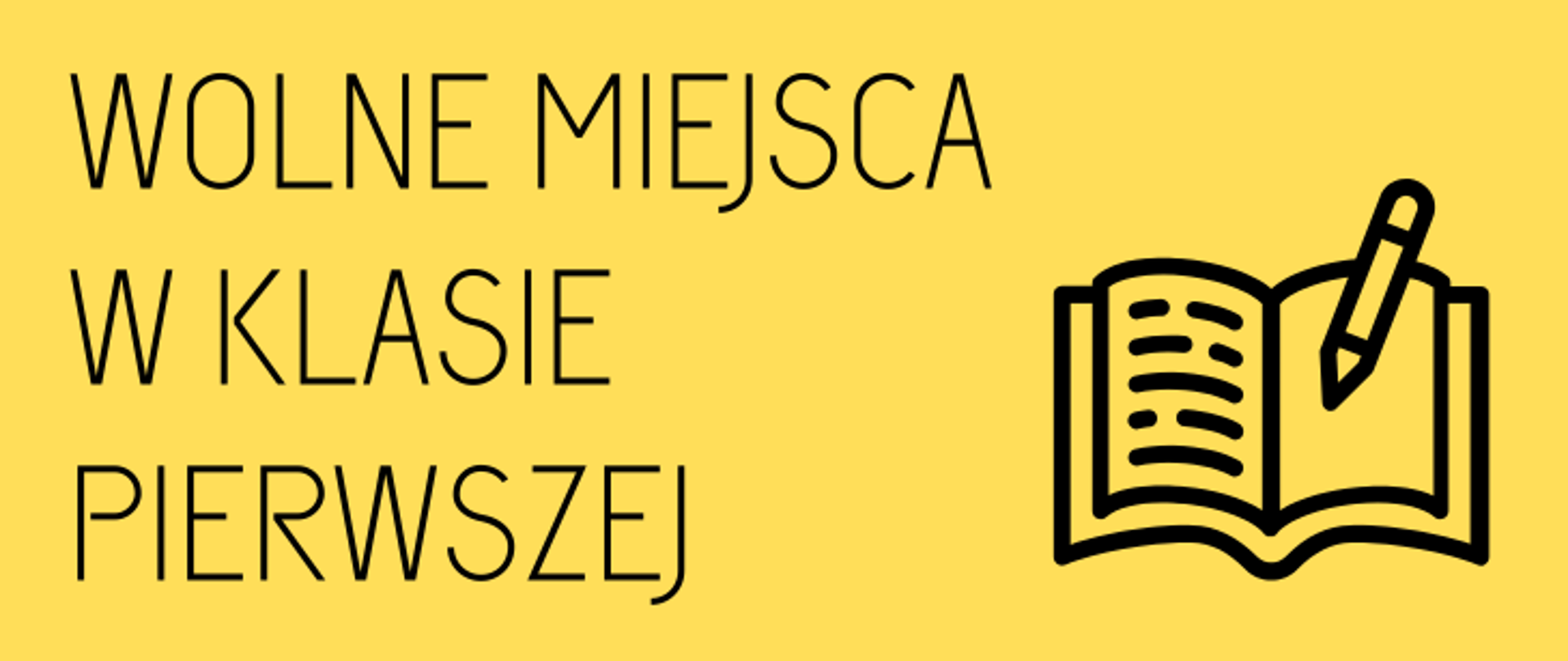 Baner wolne miejsca w klasie pierwszej