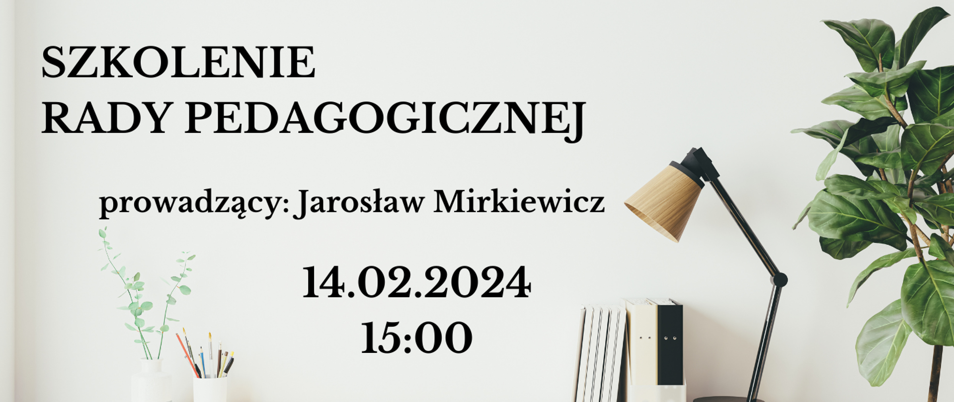 Na jasnym tle wizualizacja gabinetu. Po lewej stronie informacja o szkoleniu Rady Pedagogicznej 14.02.2024r. godz. 15.00