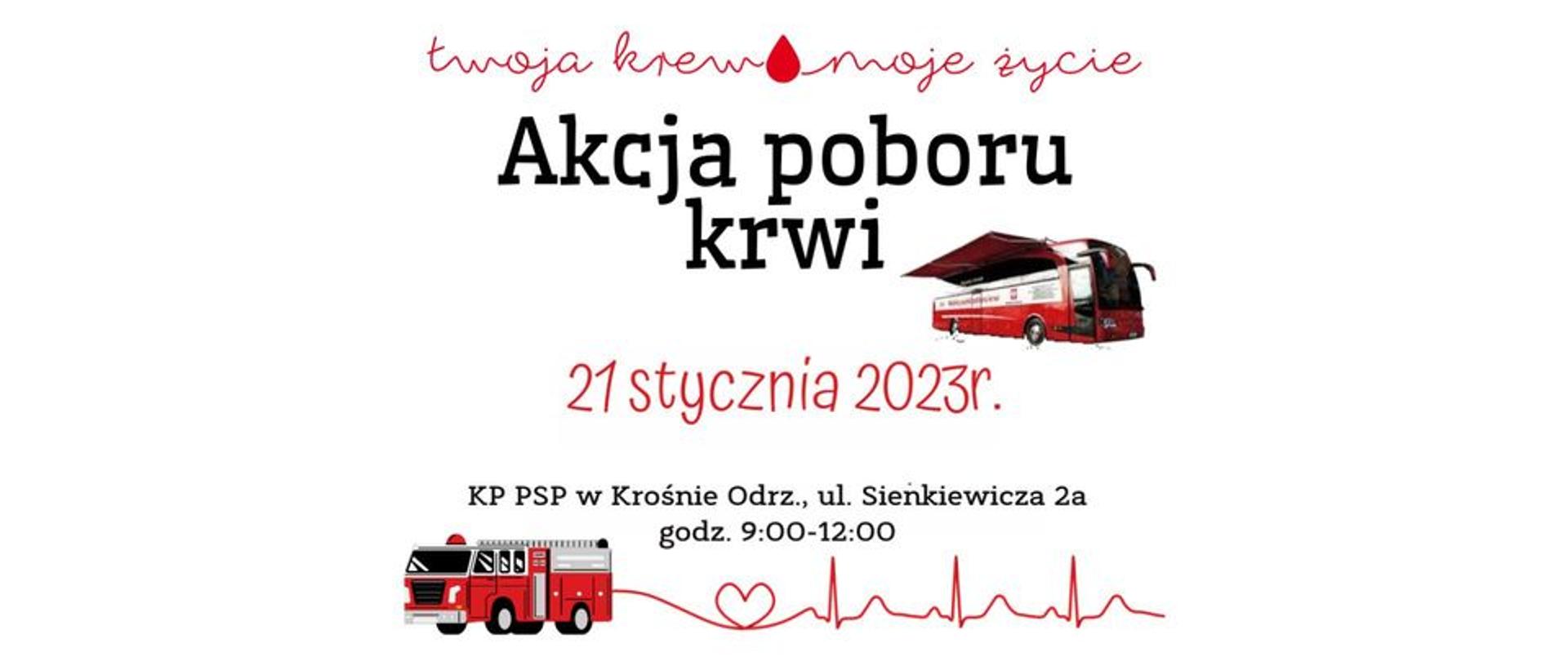 Zdjęcie przedstawia plakat pt. Akcja Poboru Krwi. Widnieje na nim data - 21.01.2023 i miejsce - KP PSP Krosno Odrz.