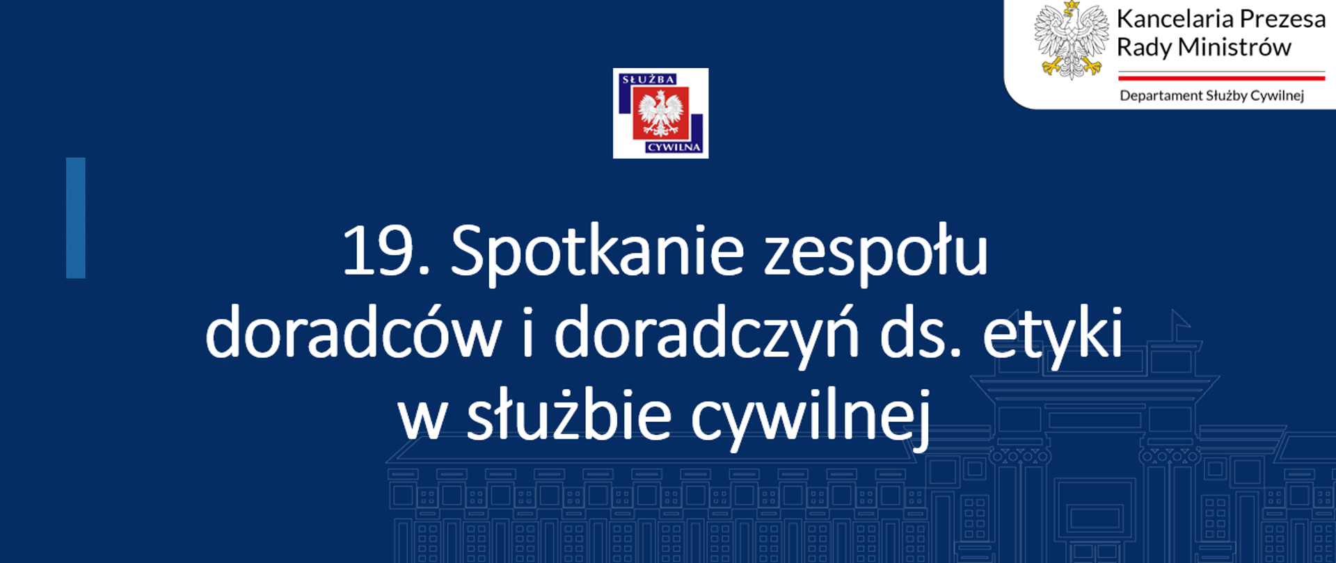 19. spotkanie zespołu doradców i doradczyń ds. etyki w służbie cywilnej