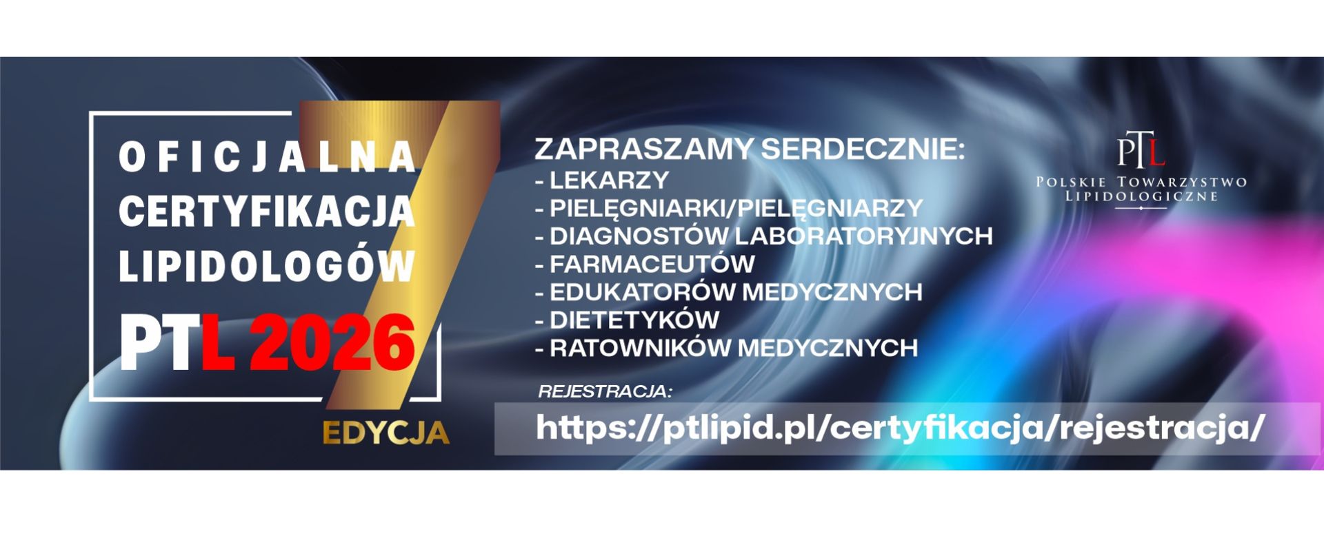 VII edycja certyfikacji lipidologicznej Polskiego Towarzystwa Lipidologicznego