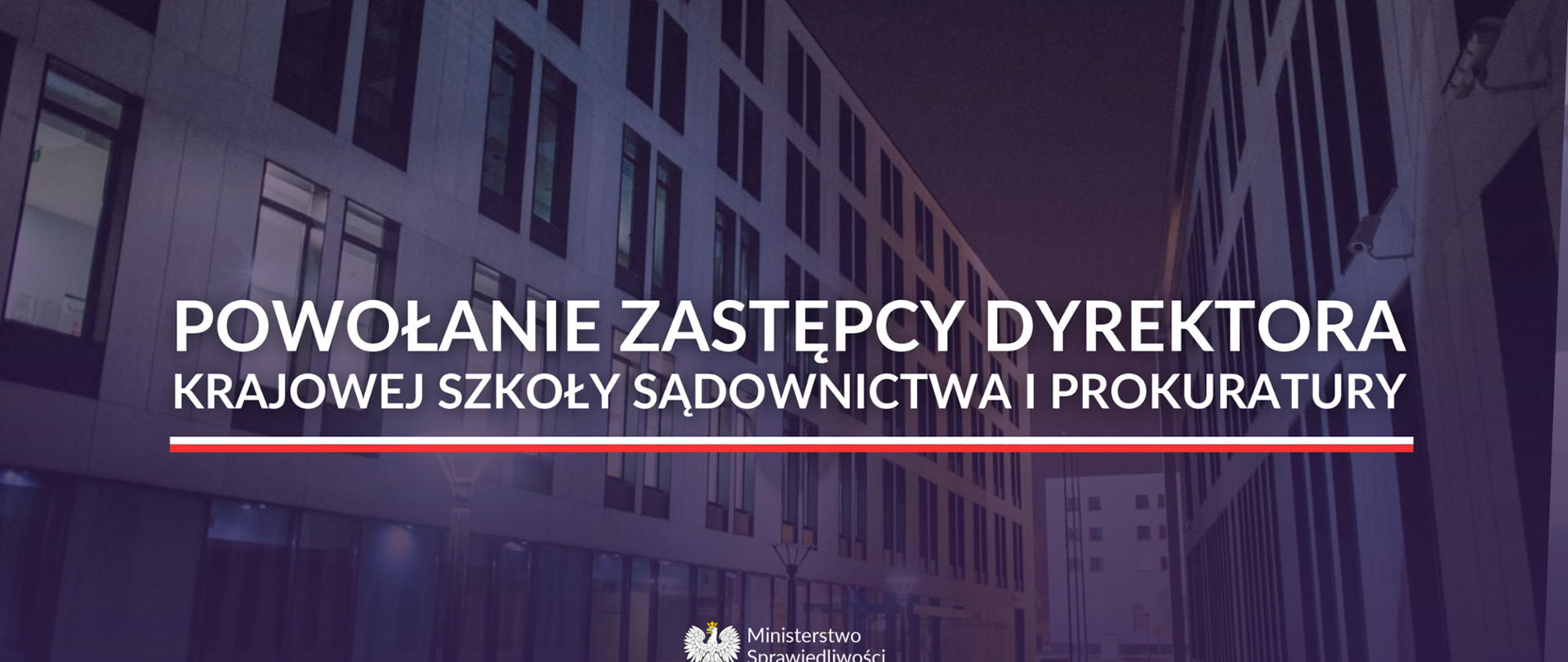Powołanie zastępcy Dyrektora Krajowej Szkoły Sądownictwa i Prokuratury