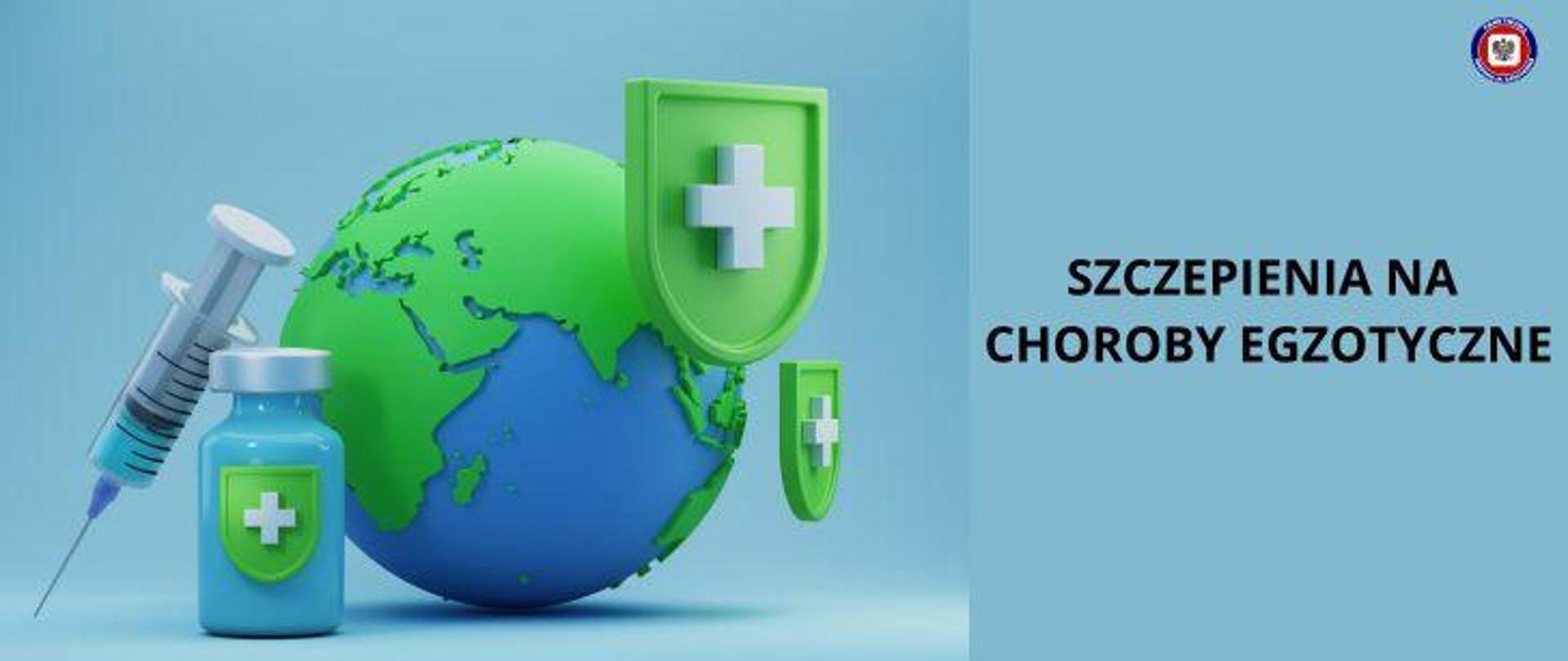 Po prawej na jasnoniebieskim tle ciemny napis szczepienia na choroby egzotyczne, w prawym górnym rogu logo Państwowej Inspekcji Sanitarnej. Po lewej na jasnoniebieskim tle kula ziemska otoczona przedmiotami: strzykawką, fiolką ze szczepionką, znakami medycznymi.