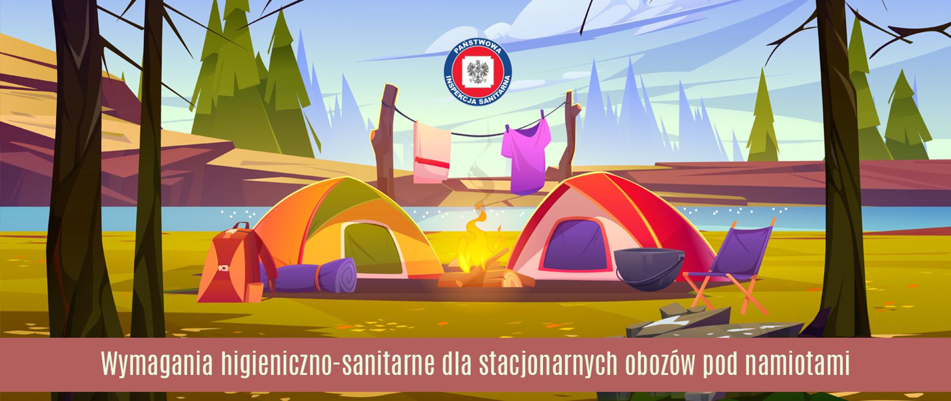 Aktualizacja instrukcji w sprawie wymagań higieniczno-sanitarnych dla stacjonarnych obozów pod namiotami