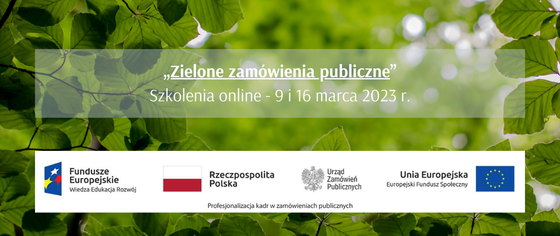 „Zielone zamówienia publiczne” - Szkolenia online – 9 i 16 marca 2023 r.