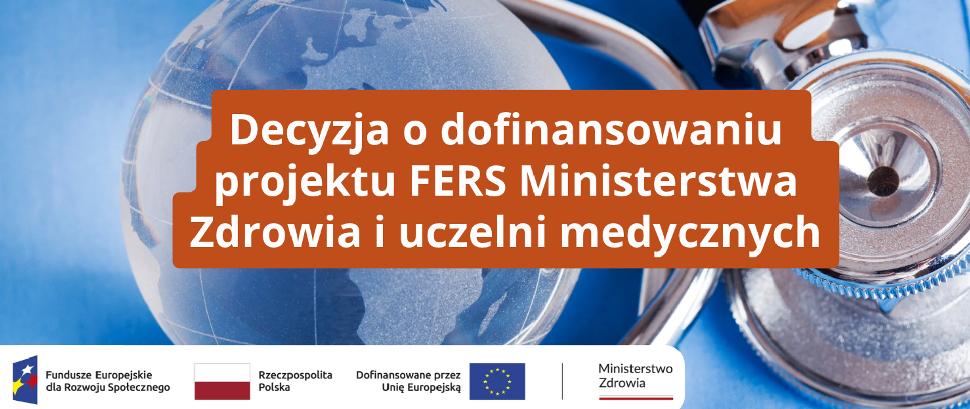 Decyzja o dofinansowaniu projektu FERS Ministerstwa Zdrowia i uczelni medycznych