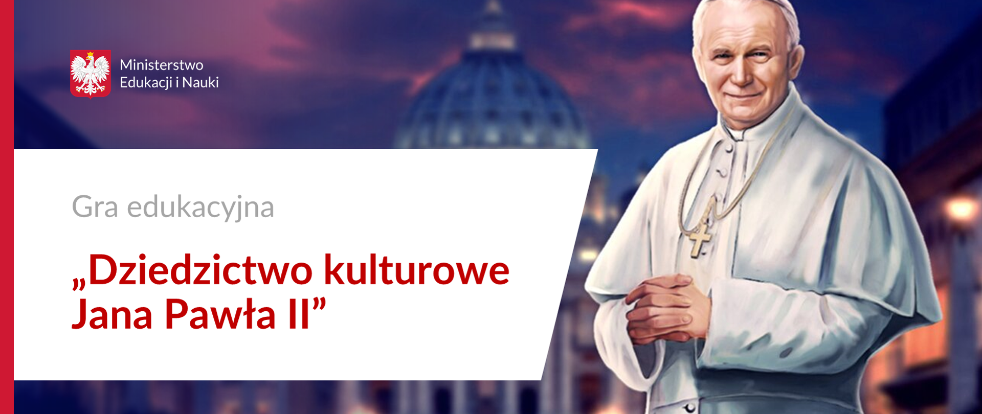 Grafika z tekstem: Gra edukacyjna „Dziedzictwo kulturowe Jana Pawła II”