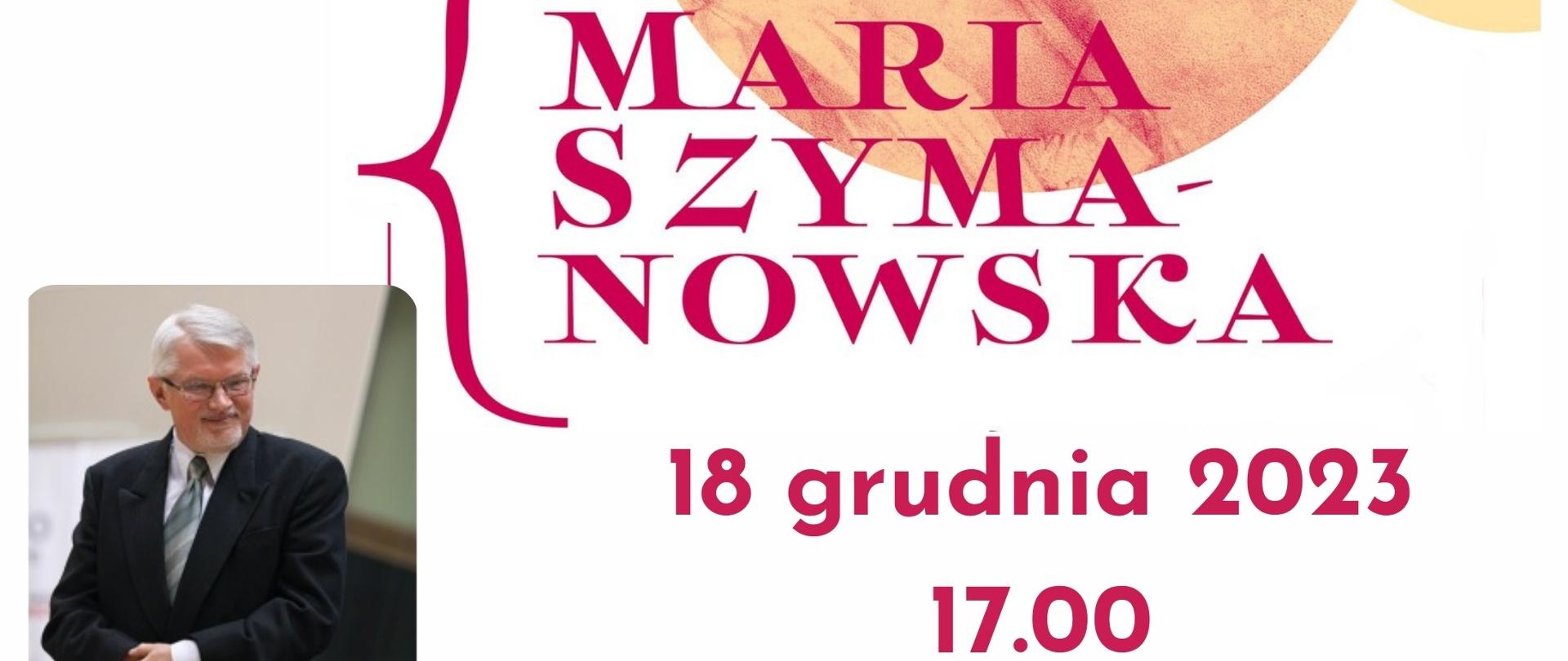 Plakat informujący o koncercie w rocznicę urodzin Marii Szymanowskiej w wykonaniu prof. Tadeusza Trzaskalika, na białym tle napisy w kolorze ciemnoczerwonym, pośrodku portret Marii Szymanowskiej, na dole po lewej zdjęcie wykonawcy