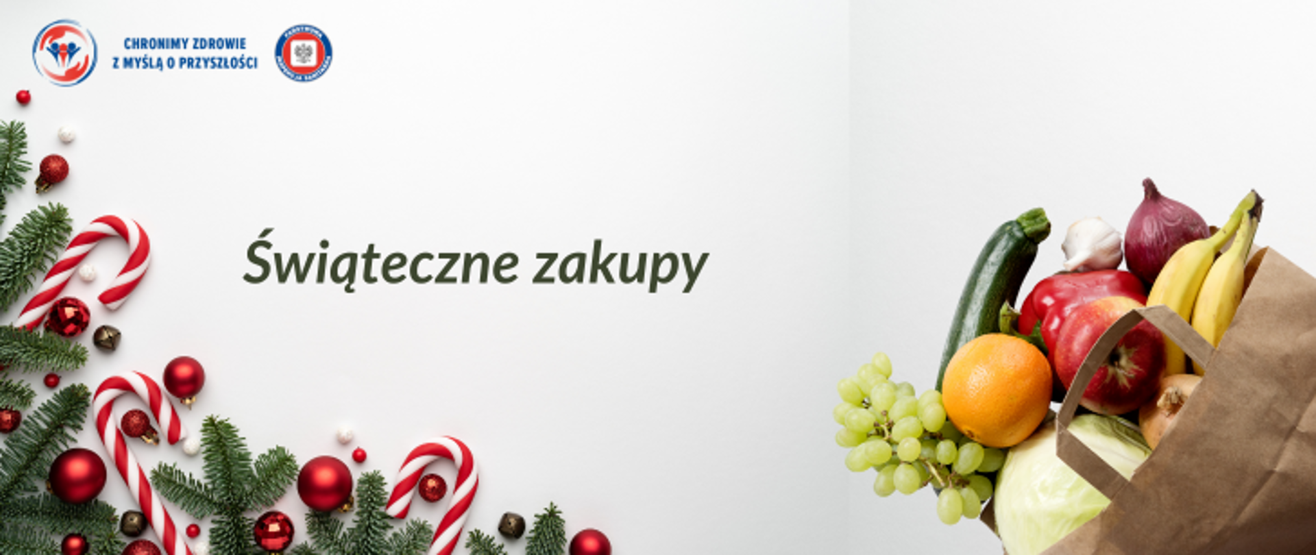 Na jasnym tle po prawej brązowa torba z zakupami spożywczymi owocami i warzywami (kapusta, banany, jabłka, winogrona, cukinia, cebula, czosnek). Po lewej stronie zielone gałązki świerkowe, czerwone bombki oraz czerwono-białe lizaki. Na środku ciemny napis Świąteczne zakupy. W lewym górnym rogu logo Państwowej Inspekcji Sanitarnej wraz z hasłem chronimy zdrowie z myślą o przyszłości.