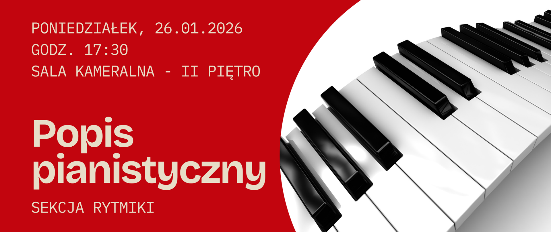 Czerwony plakat koncertowy z dużym napisem „Popis pianistyczny”; po prawej stronie zbliżenie na klawiaturę fortepianu, po lewej jasna typografia z informacją o dacie, godzinie i miejscu wydarzenia.