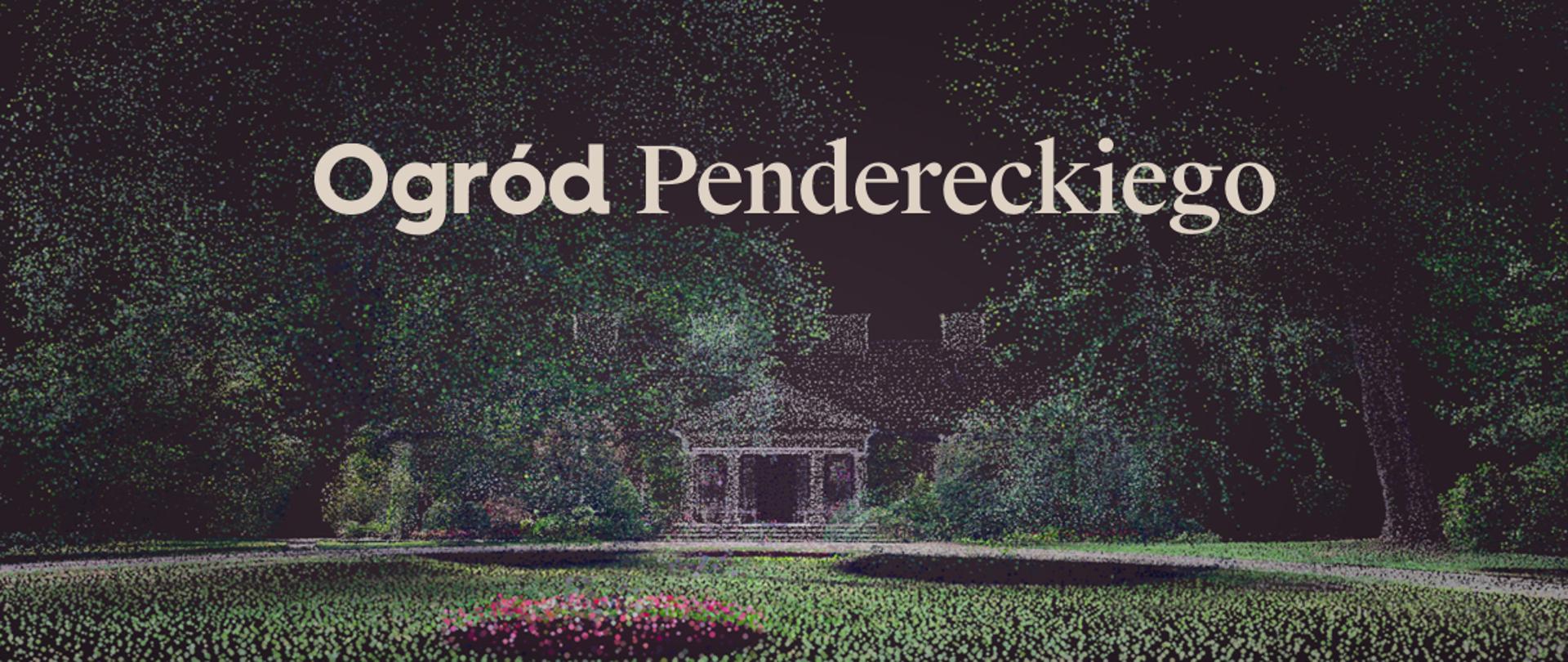 Ogród Pendereckiego