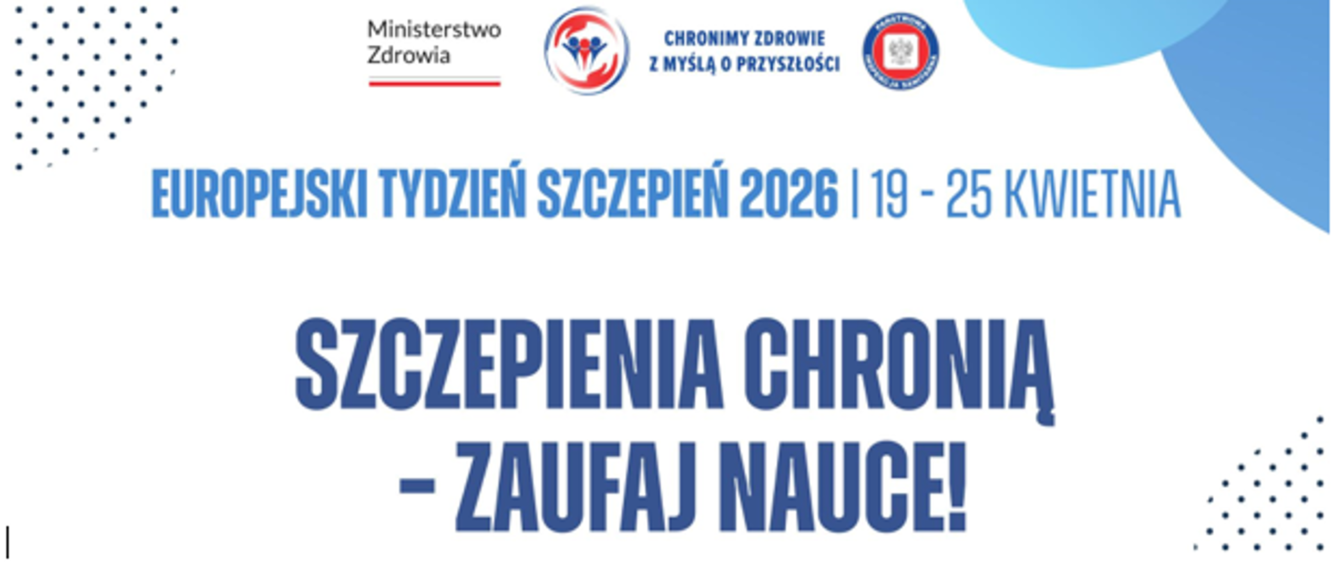 Logo PSSE w Poznaniu oraz Logo Ministerstwa zdrowia i napis Europejski Tydzień Szczepień 2026 19-25 kwietnia Szczepienia chronią, zaufaj nauce