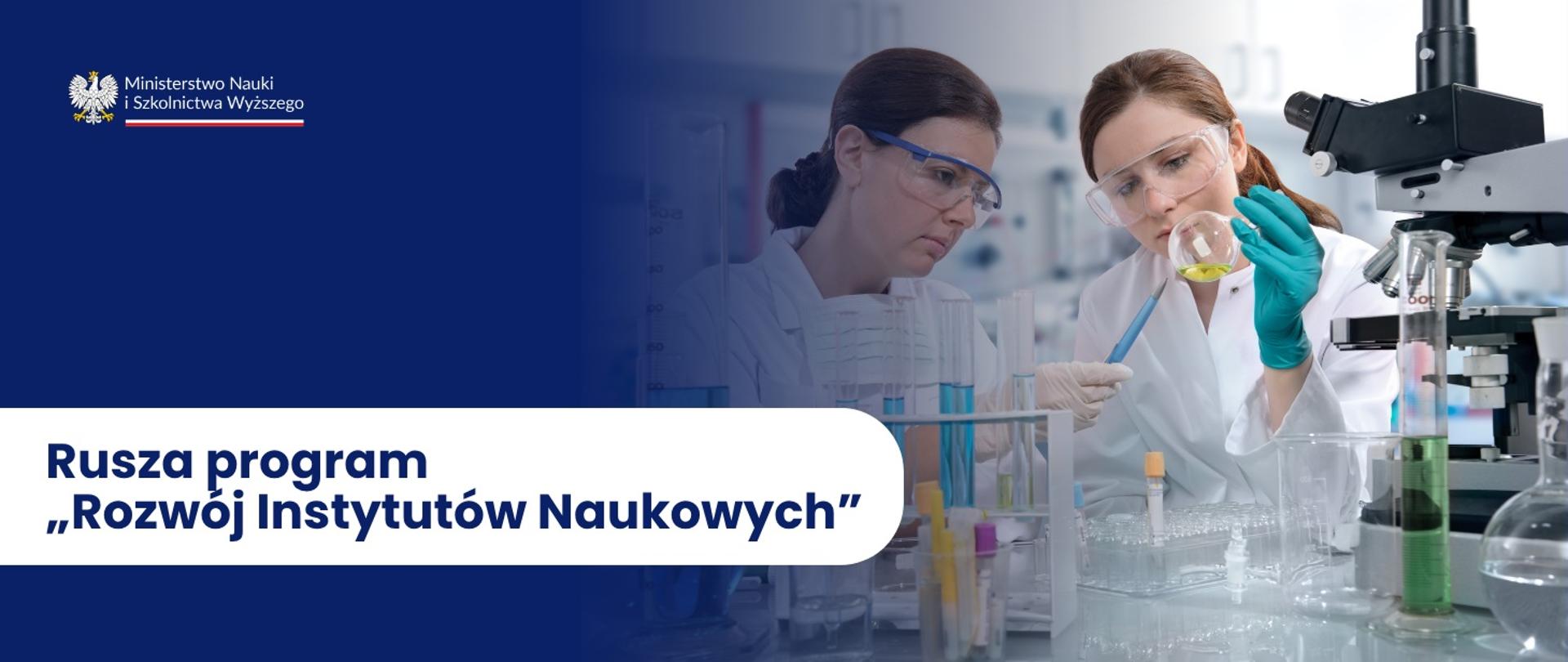 Grafika - na niebieskim tle napis Rusza program „Rozwój Instytutów Naukowych”.