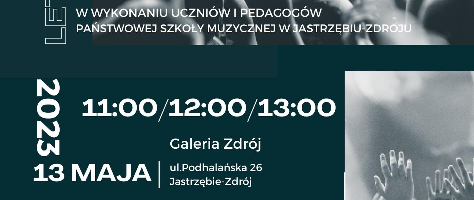 Granatowe tło na nim zdjęcia tańczących na koncercie ludzi. Białe napisy informujące o szczegółach wydarzenia.
13 maja 2023 godz. 11:00 12:00 13:00 Galeria Zdrój ul. Podhalańska 26, Jastrzębie-Zdrój