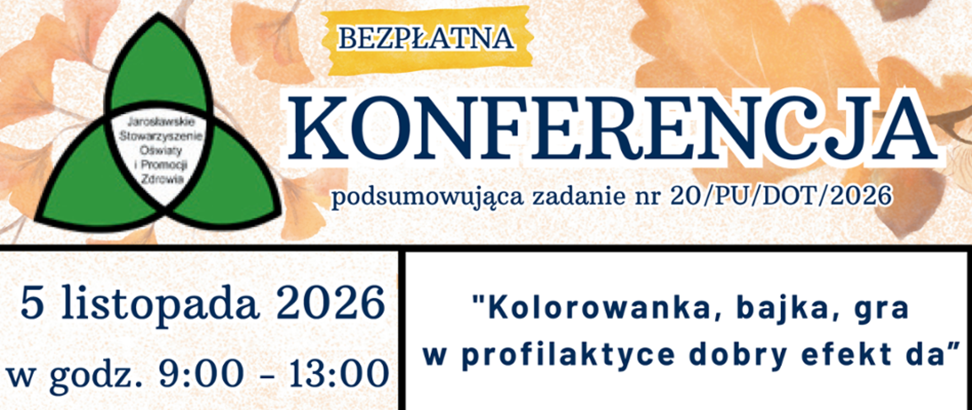 Zaproszenie na bezpłatną konferencję "Kolorowanka, bajka, gra w profilaktyce dobry efekt da" 5 listopada 2026 w godz. 9:00-13:00
