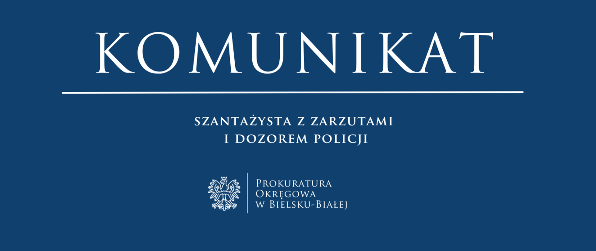 komunikat - szantażysta z zarzutami i dozorem policji