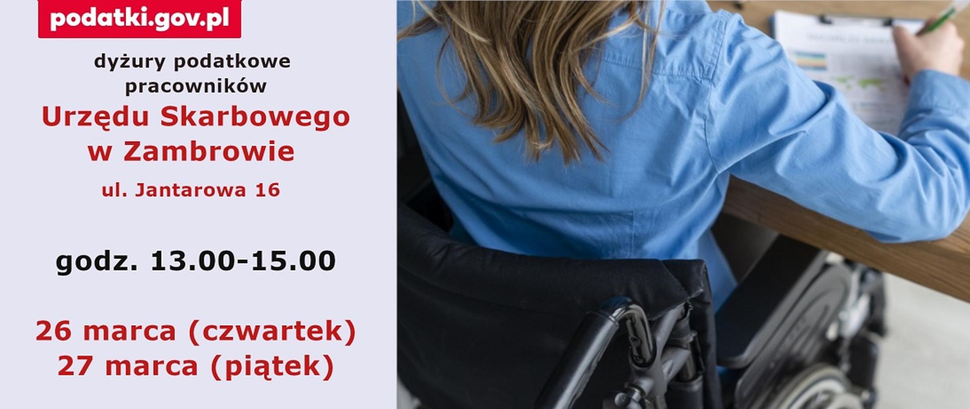 dyżury podatkowe pracowników Urzędu Skarbowego w Zambrowie, ul. Jantarowa 16, godz. 13.00-15.00, 26 marca i 27 marca