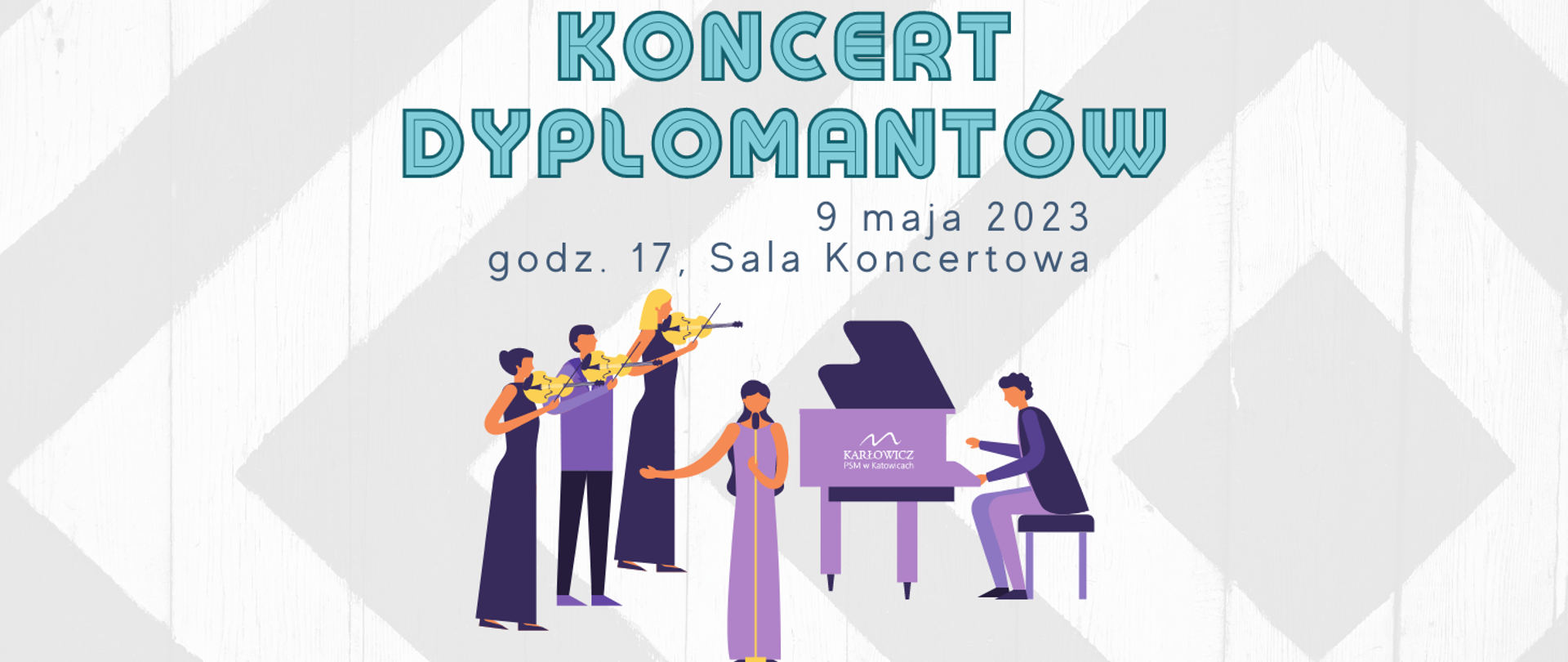 Grafika z napisem Koncert dyplomantów, 9 maja 2023, godzina 17, Sala Koncertowa w kolorze zielonym. Kolorowy rysunek w tonacji fioletowej przedstawiający kilka osób grających na różnych instrumentach.