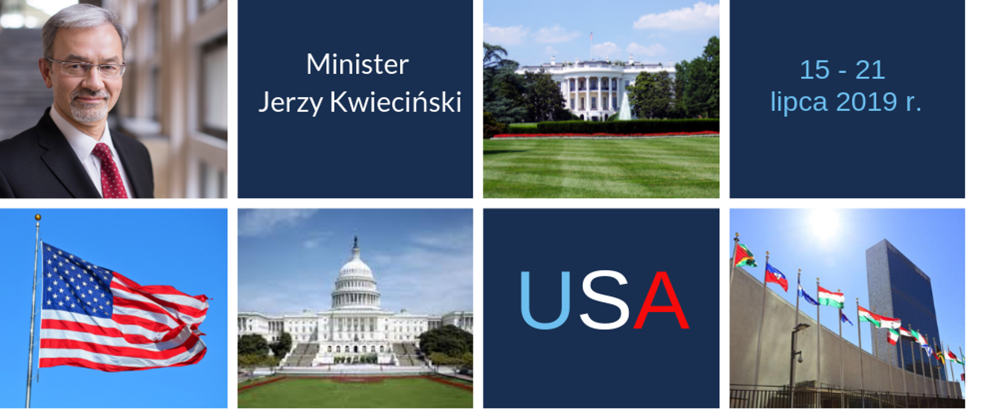 Kolaż zdjęć atrakcji USA, zdjęcie ministra Kwiecińskiego, 15-21 lipca 2019 r., USA 