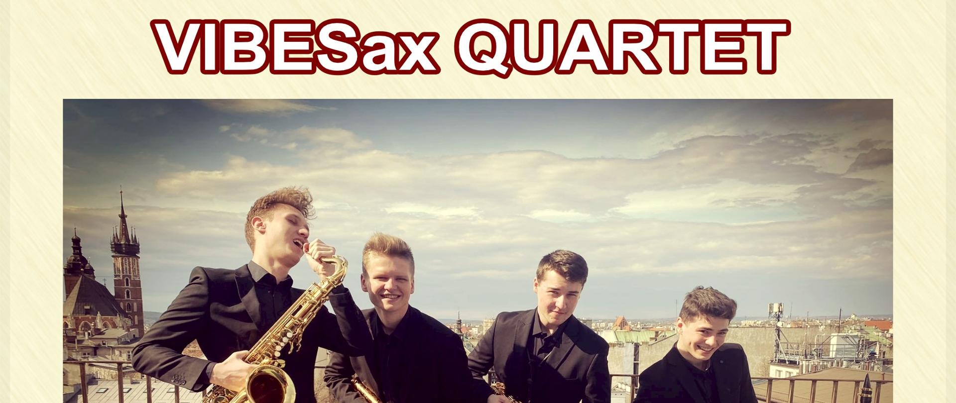 Afisz zapraszający na koncert kwartetu saksofonowego VIBESax w Sali koncertowej ZPSM w Bochni 26 kwietnia 2023 r. W lewym górnym rogu logo ZPSM w Bochni, w części centralnej afisza 4 mężczyzn trzymających saksofony.