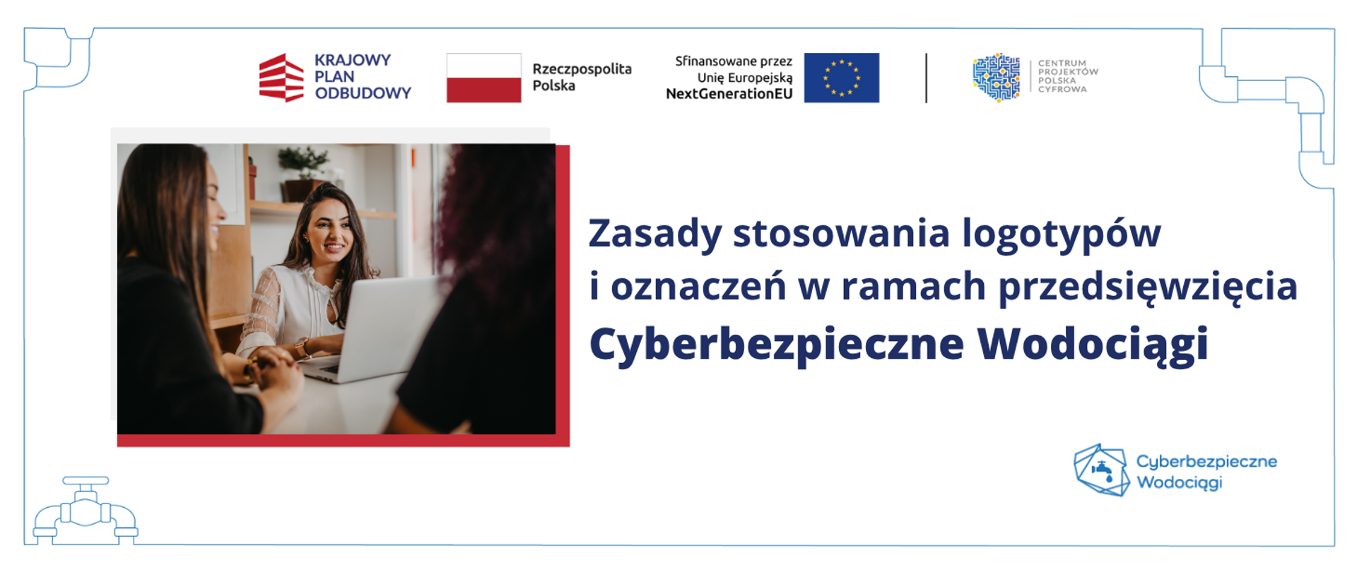 Zasady stosowania logotypów i oznaczeń w ramach przedsięwzięcia Cyberbezpieczne Wodociągi