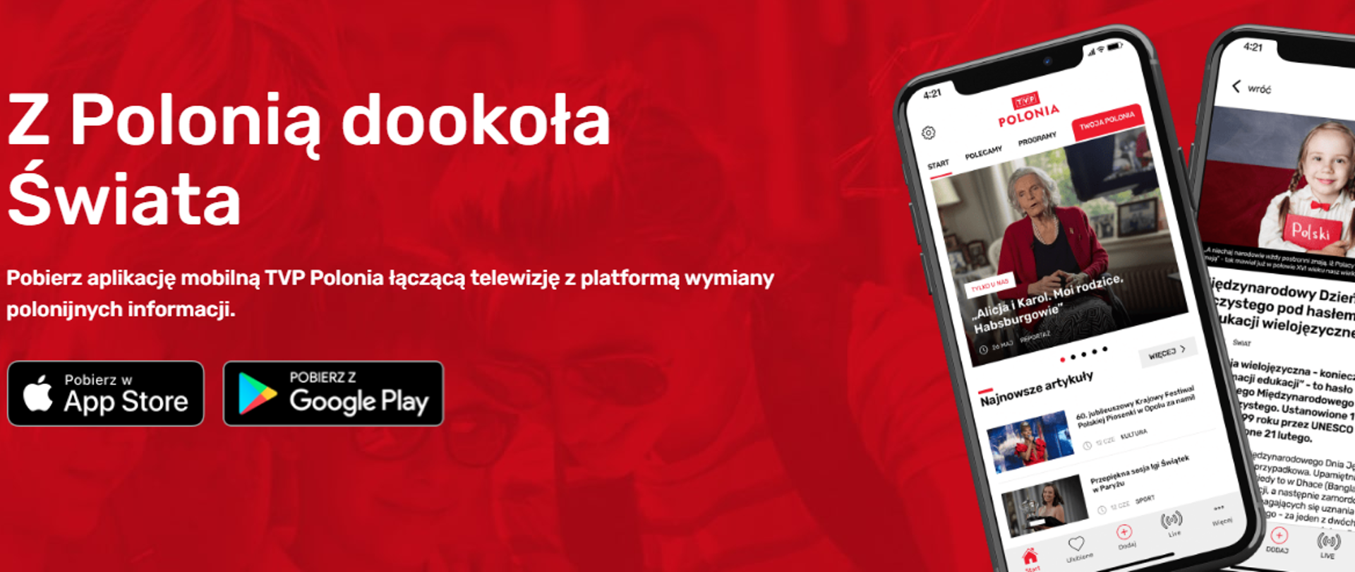 Aplikacja TVP Polonia pozwala bezpłatnie oglądać na telefonie unikatowe materiały polonijne z całego świata na żywo oraz wracać do programów już wyemitowanych – nawet do 7 dni wstecz!