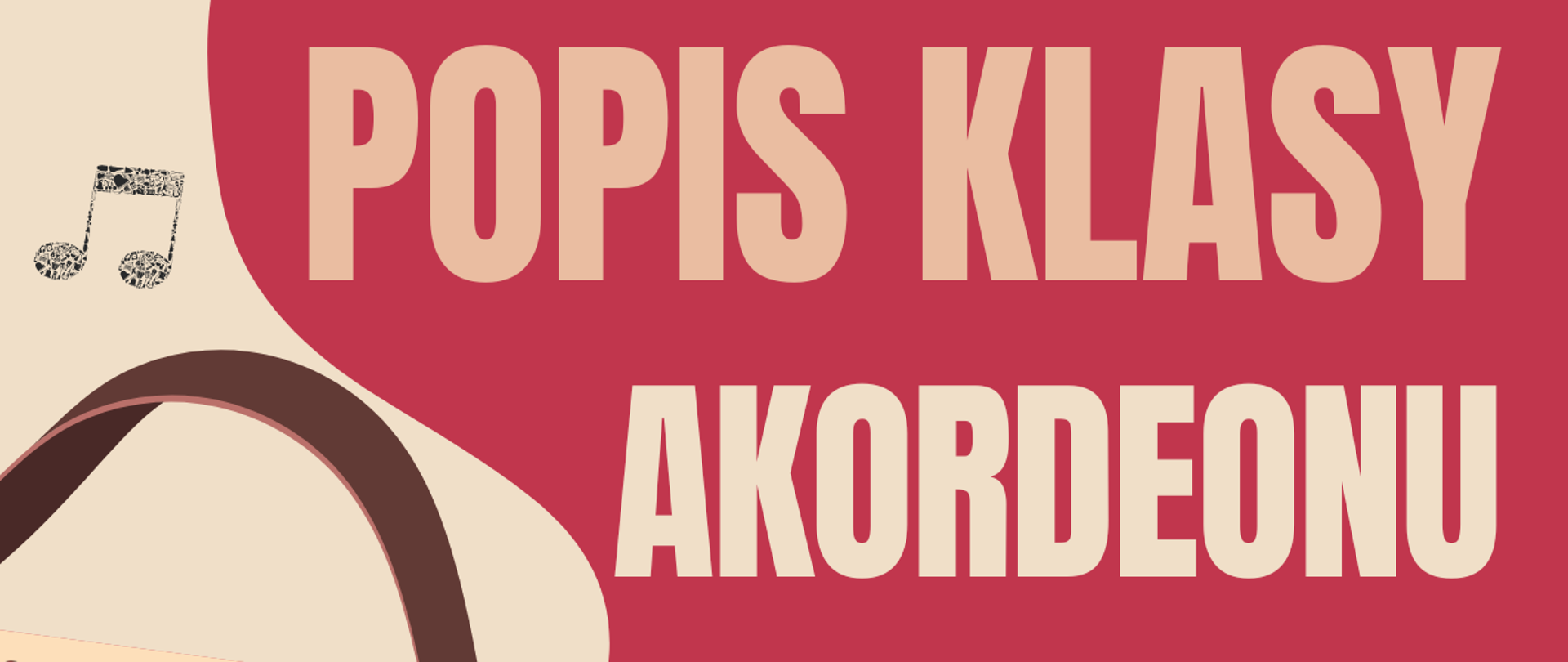 Plakat z kremowym tłem, przestawiający czerwony akordeon oraz napisy: "Popis klasy akordeonu mgr Bogusława Kłaka - 24 listopada, poniedziałek, godz. 17.00, aula PSM".