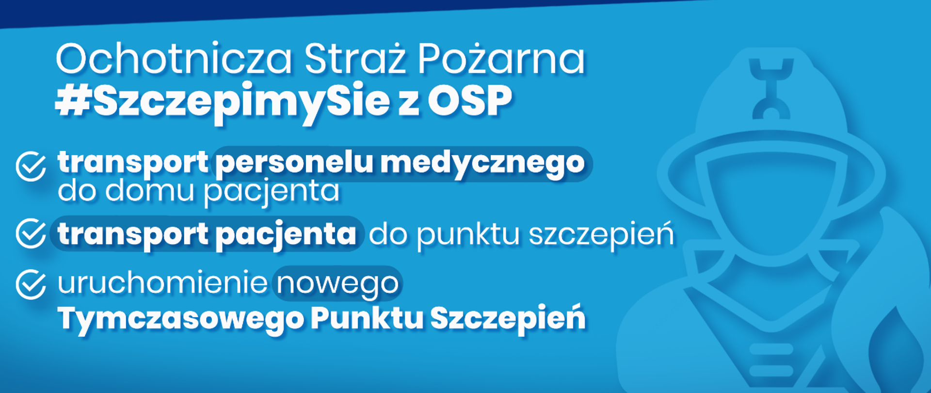 Na zdjęciu infografika na temat akcji #SzczepimySię z OSP - założenia programu