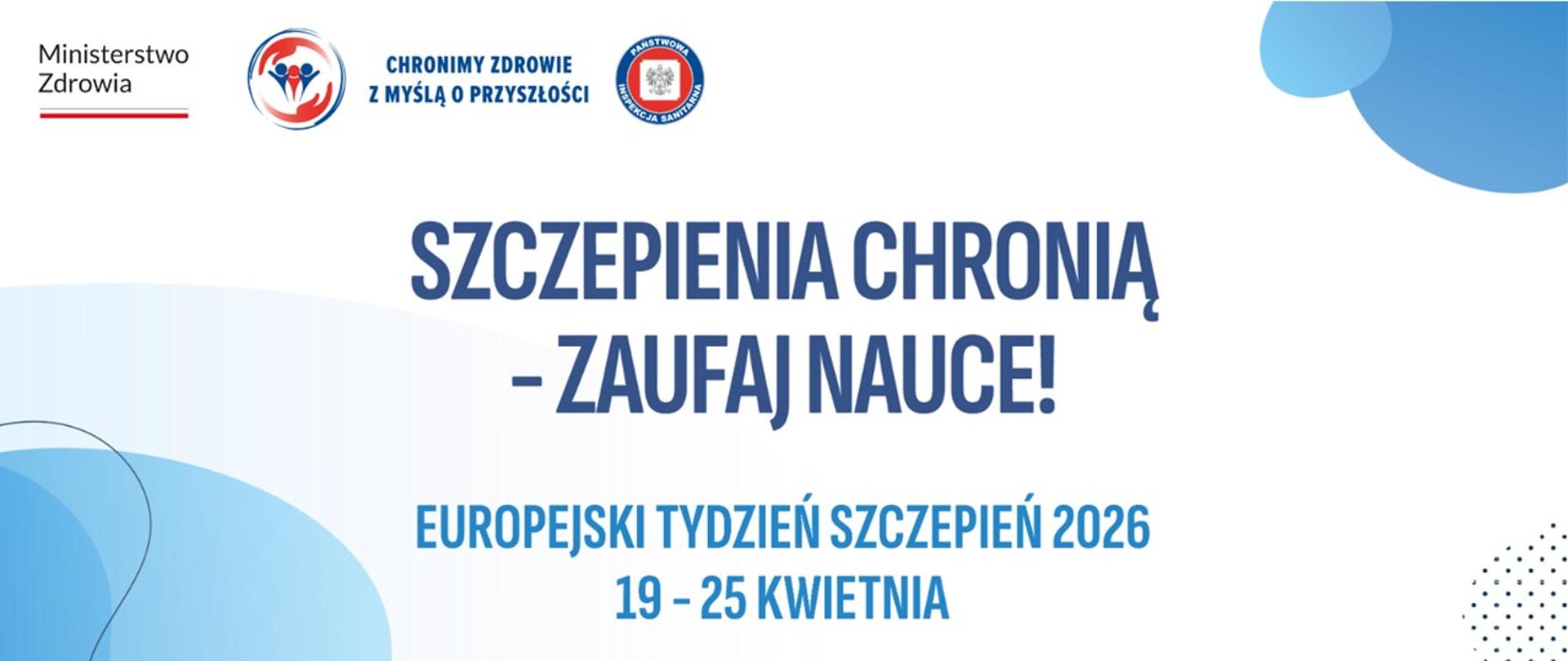 Szczepienia chronią - zaufaj nauce!
