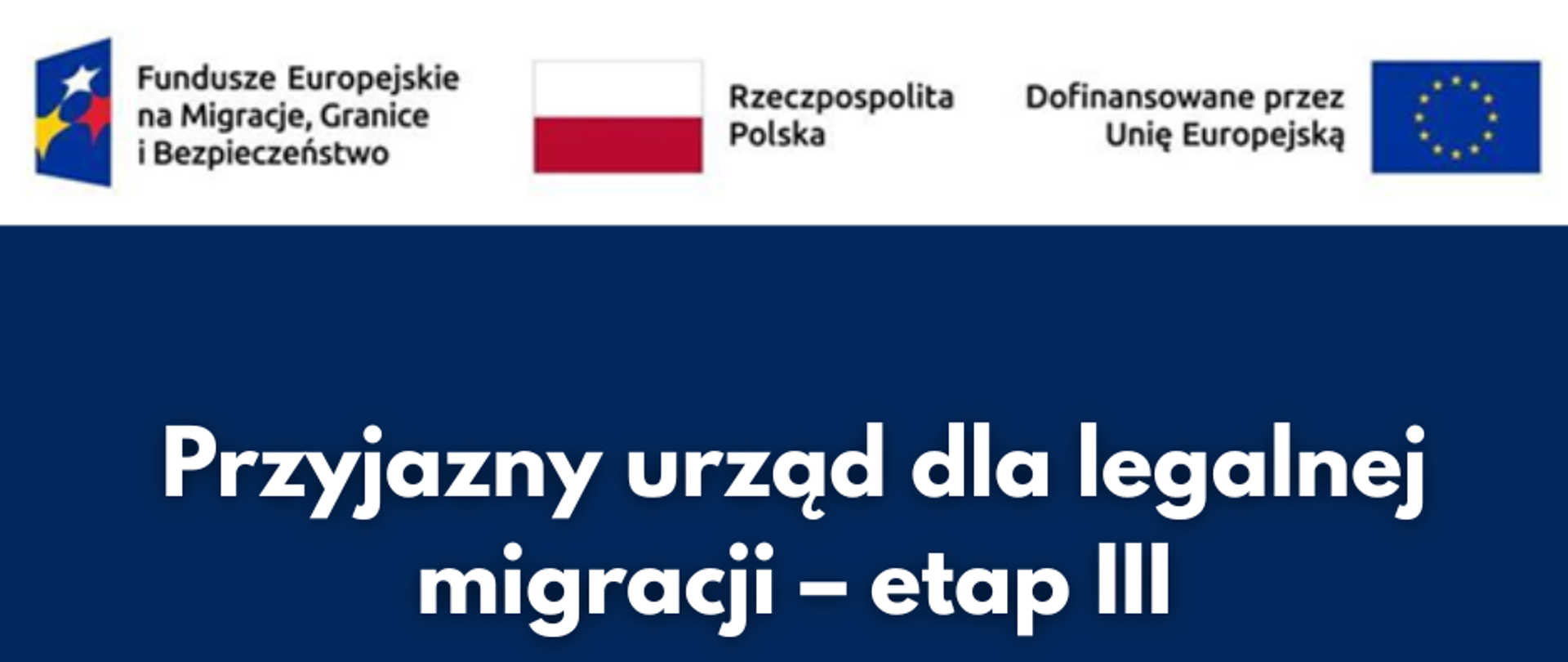 W Opolskim Urzędzie Wojewódzkim w Opolu realizujemy projekt „Przyjazny urząd dla legalnej migracji – etap III” w ramach Funduszu Azylu, Migracji i Integracji na lata 2021 – 2027.