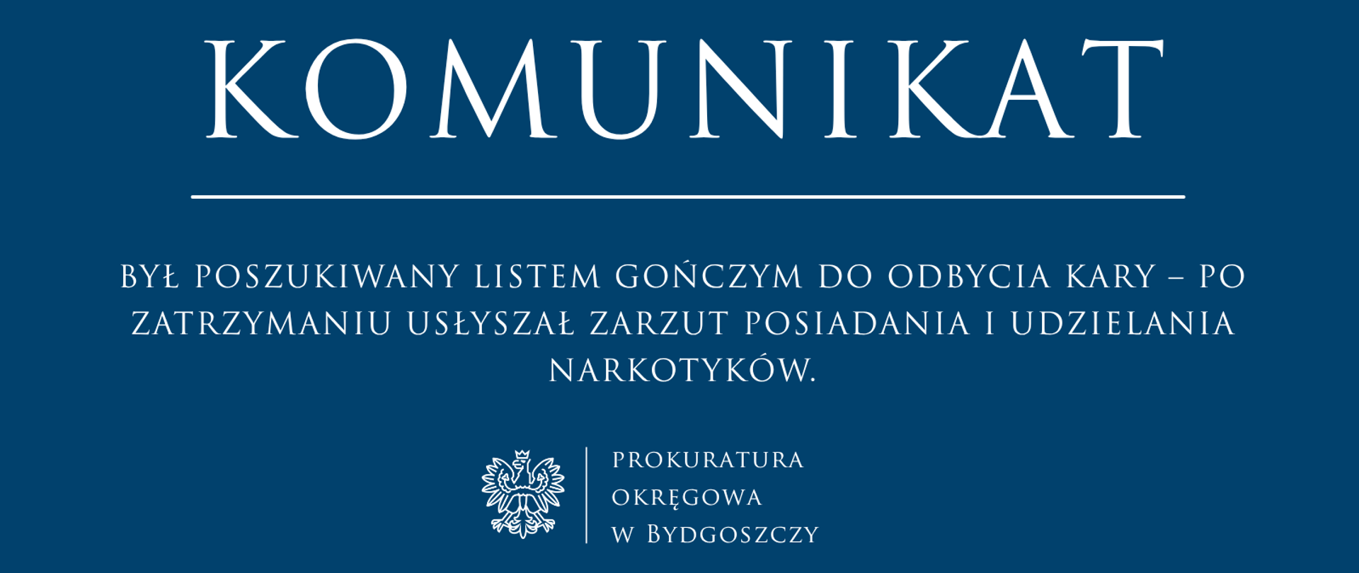 Był poszukiwany listem gończym do odbycia kary – po zatrzymaniu usłyszał zarzut posiadania i udzielania narkotyków.