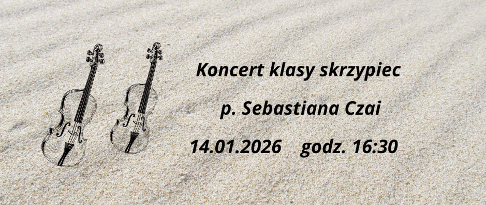 Grafika na szaro-beżowym tle z motywem skrzypiec z zapowiedzią koncertu klasy skrzypiec p. Sebastiana Czai