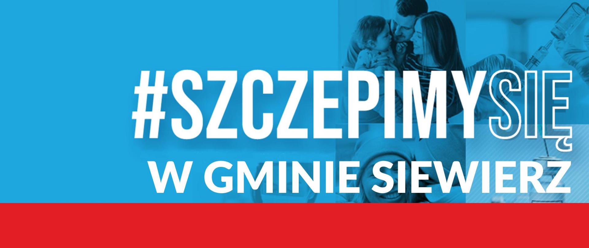 Zdjęcie plakatu dotyczące kampanii #szczepimysię w Gminie Siewierz. 