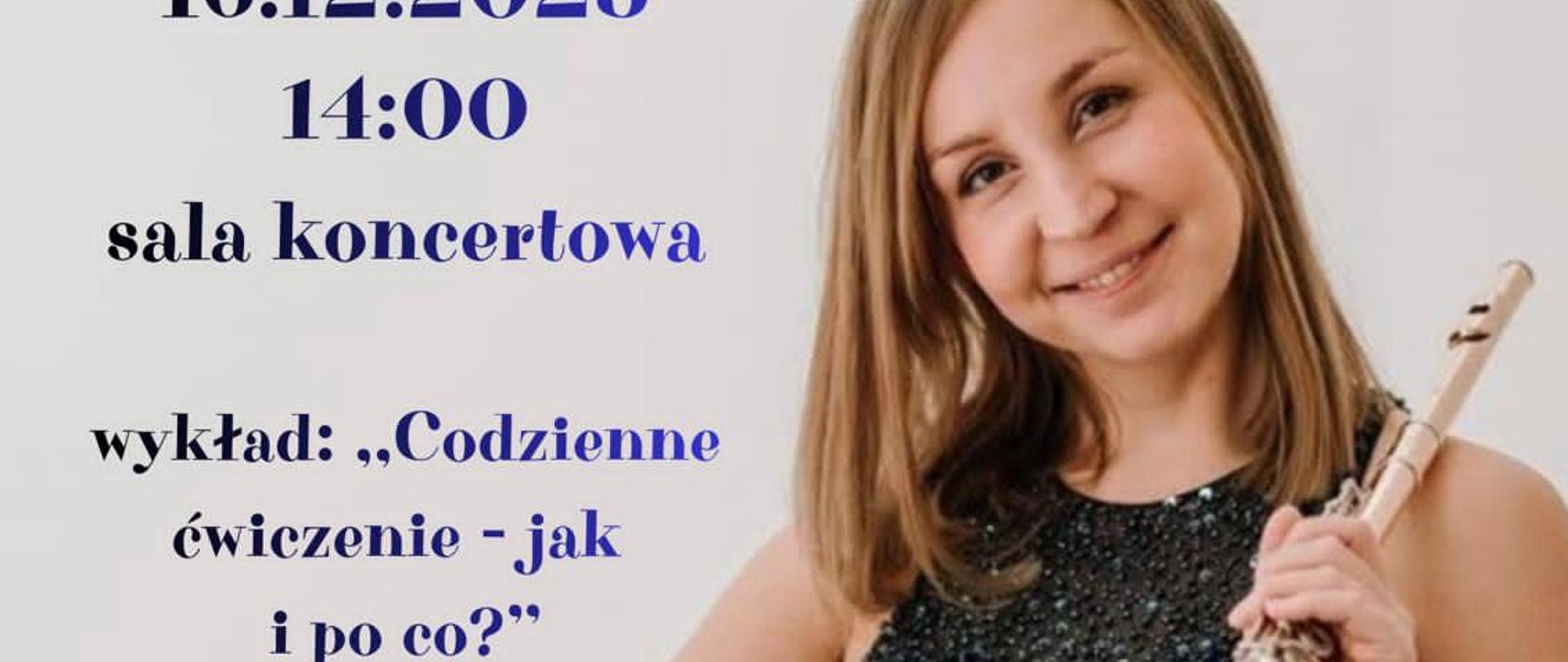 Ogłoszenie o warsztatach i wykładzie „Codzienne ćwiczenie – jak i po co?”, zaplanowanym na godzinę 16:45 pod kierunkiem dr Joanny Kowalczyk. Na zdjęciu widoczna jest artystka z fletem poprzecznym oraz logo Państwowej Szkoły Muzycznej w Kędzierzynie-Koźlu.