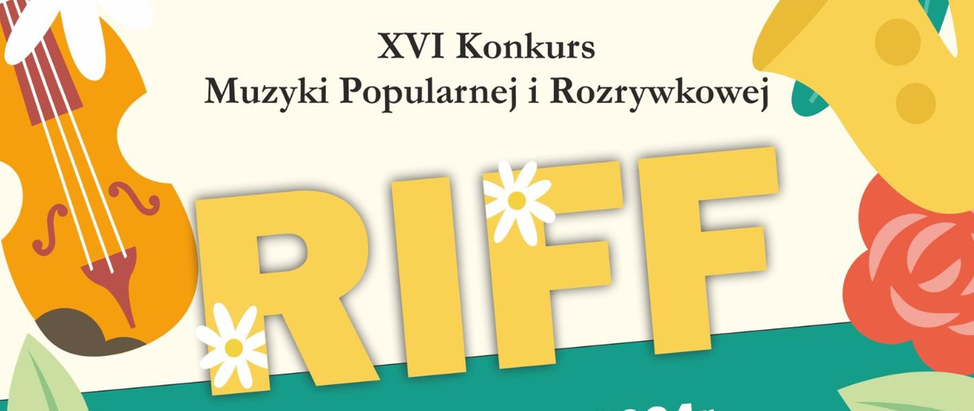 Plakat na jasnobeżowym z dużą ilością elementów ozdobnych: kwiatów, liści, instrumentów muzycznych. Od góry na środku logo szkoły i Fundacji Skala Pasji. Niżej napis: Państwowa Szkoła Muzyczna I stopnia im. Zygmunta Noskowskiego i Fundacja Skala Pasji serdecznie zapraszają na XVI Konkurs Muzyki Popularnej i rozrywkowej RIFF. Niżej na środku: 27 marca 2024 r. godz. 17:00 Duża Aula PSM. niżej: Konkurs skierowany do wszystkich uczniów PSM Krzeszowice, którzy grają i śpiewają z pasją! Regulamin i formularz zgłoszeniowy dostępny w sekretariacie i na platformie Teams. Doświadcz niezapomnianej muzyki, bądź częscią RIFF. Niżej Logotypy sponsorów 