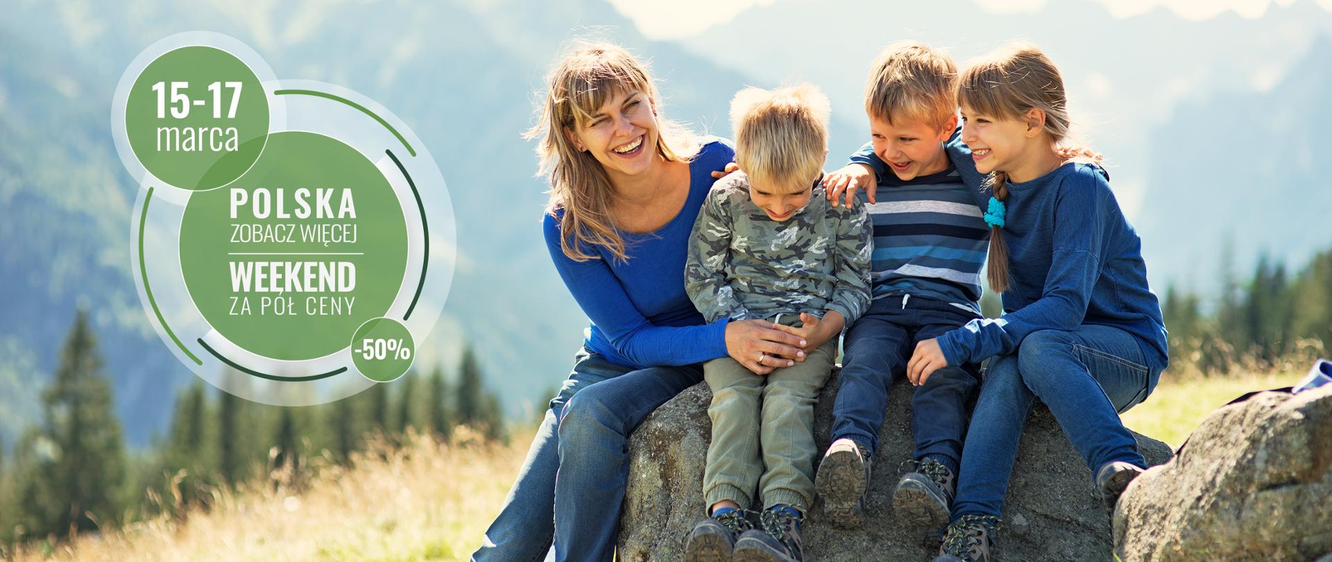 Kolejna odsłona akcji „POLSKA ZOBACZ WIĘCEJ – WEEKEND ZA PÓŁ CENY” za nami!