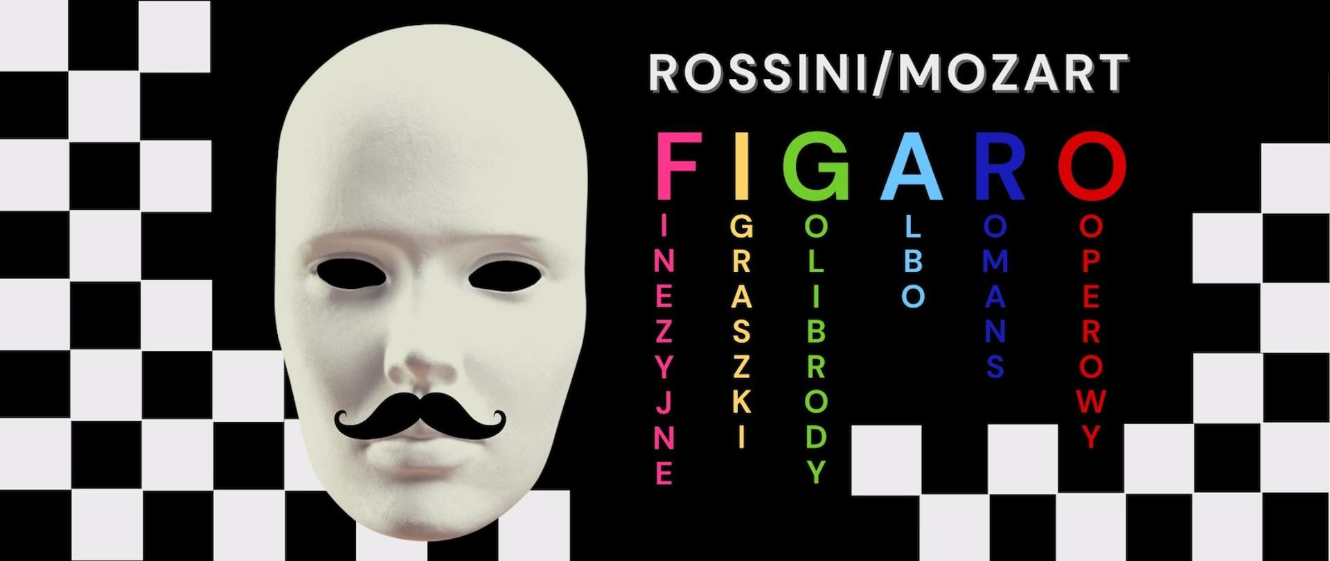 Afisz - Spektakle Rossini/Mozart - Figaro, 6-7-8 kwietnia 2024 r.
