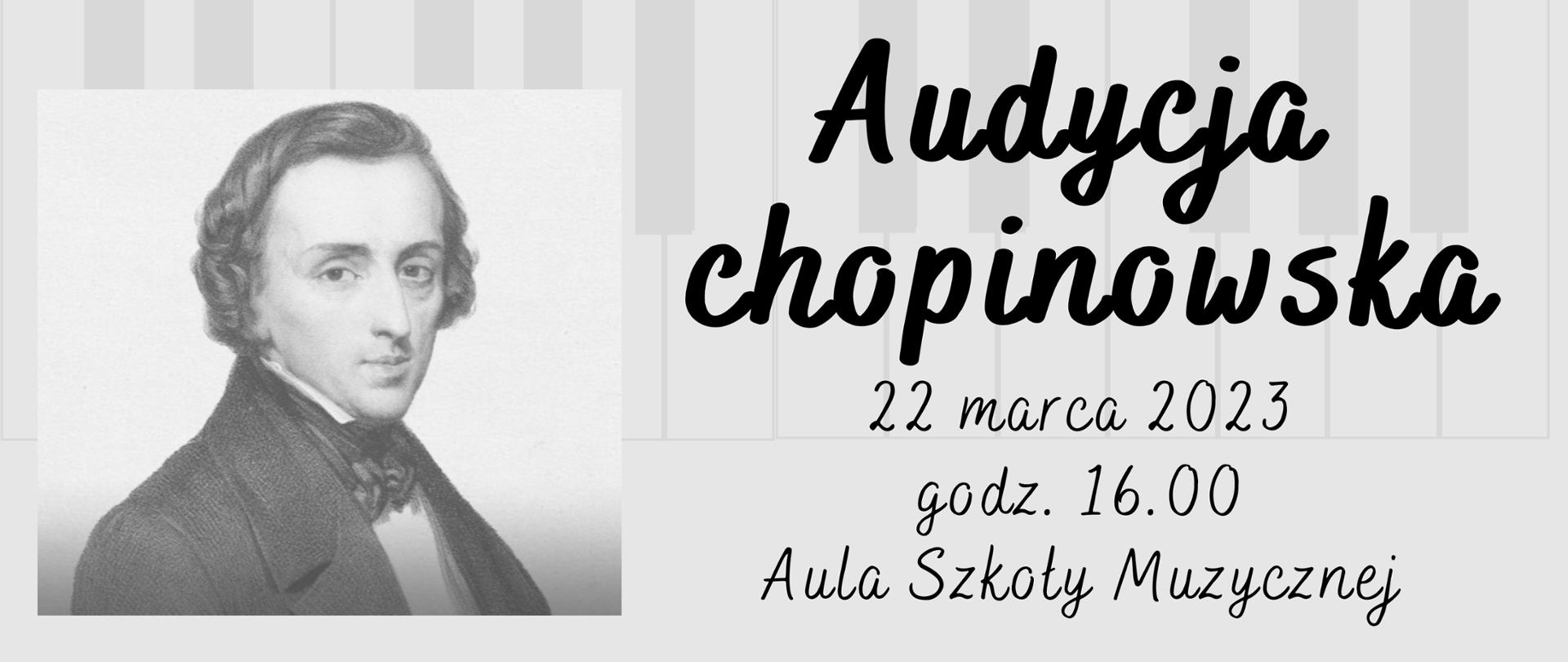 Zdjęcie przedstawia Chopina i tekst: Audycja Chopinowska 22 marca 2023 godz. 16.00