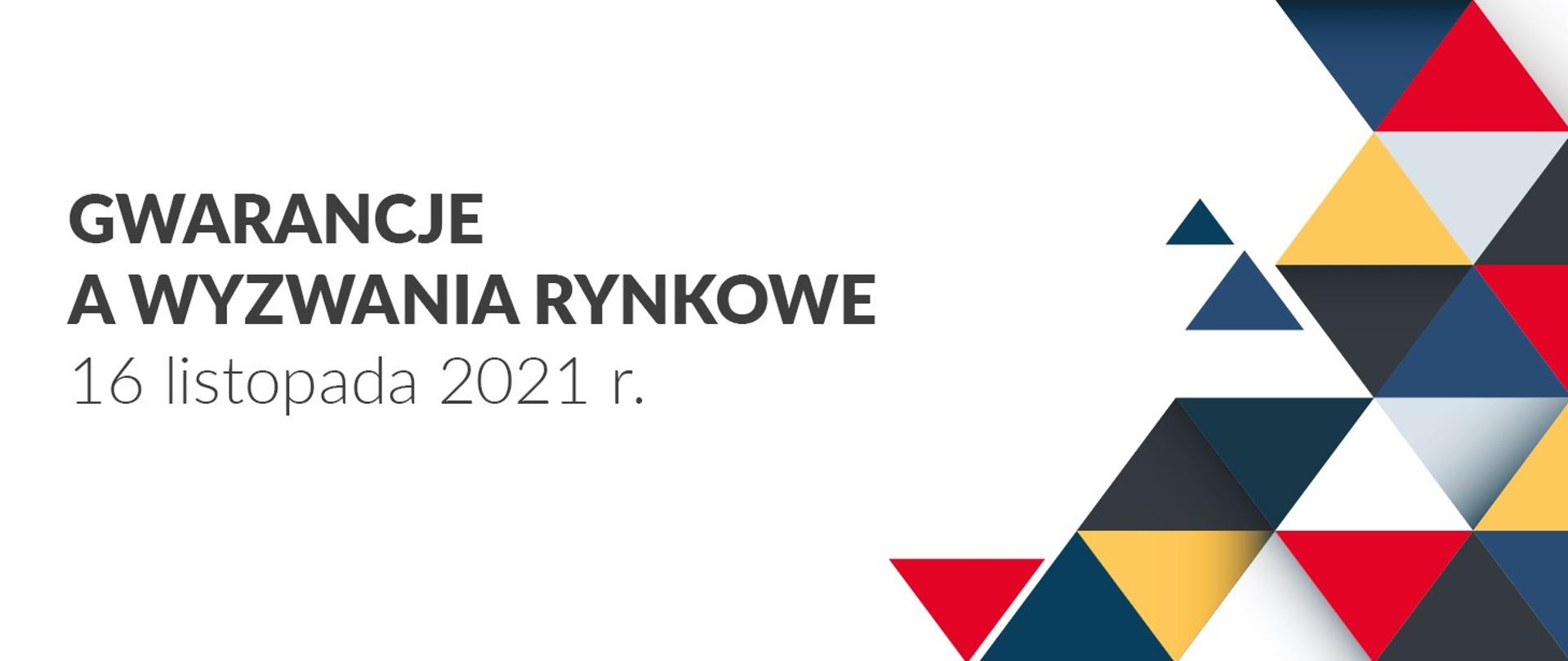 Zaproszenie na konferencję „Gwarancje a wyzwania rynkowe”. Na grafice po prawej stronie kolorowe trójkąty, 