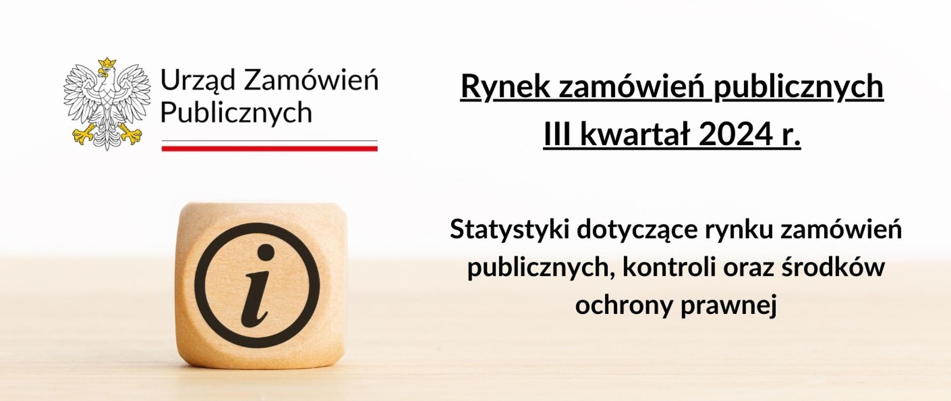 Dane statystyczne dotyczące rynku zamówień publicznych po III kwartale 2024 r.