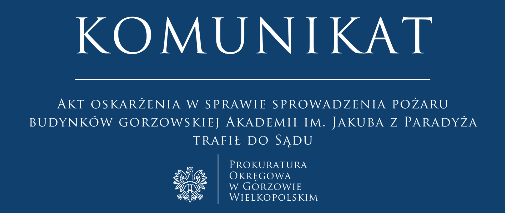 Akt oskarżenia w sprawie sprowadzenia pożaru budynków gorzowskiej Akademii im. Jakuba z Paradyża trafił do Sądu