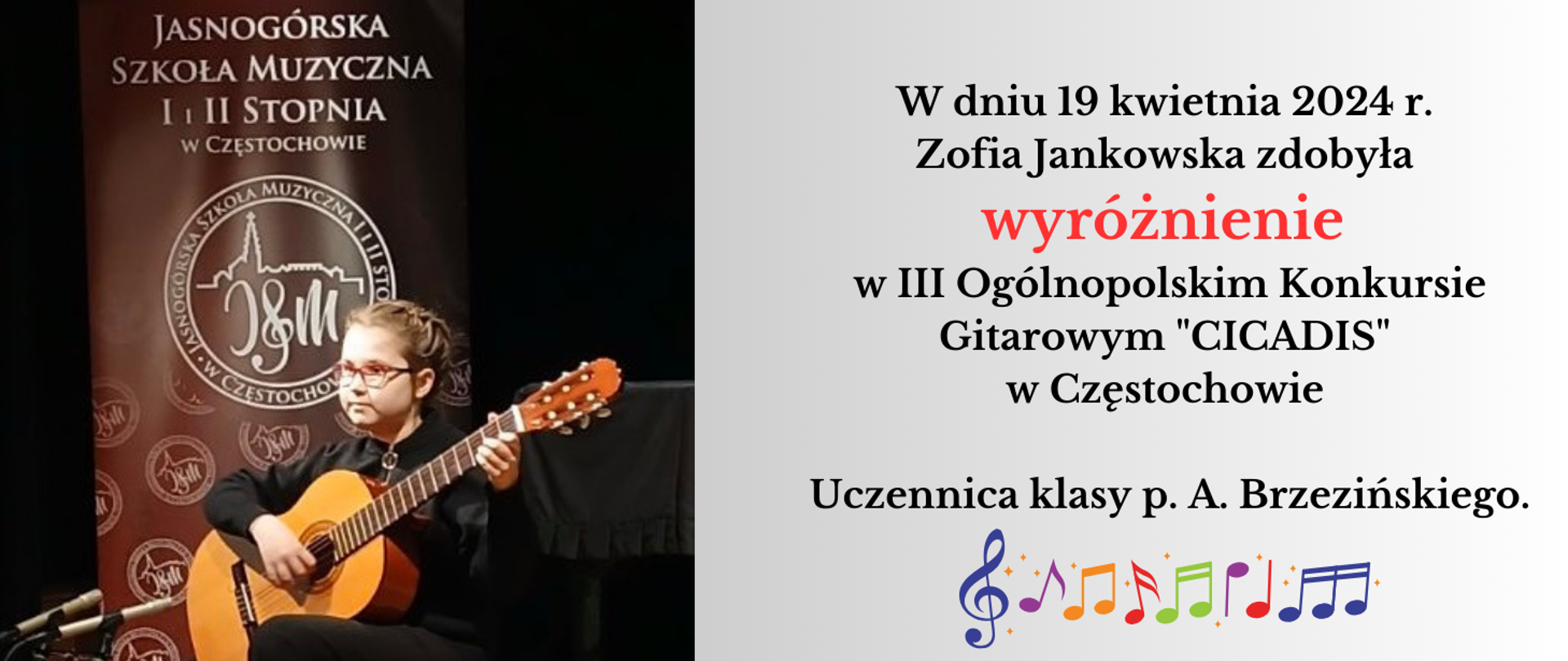 Zdjęcie przedstawia uczennice z gitarą, która brała udział w konkursie gitarowym w Częstochowie. Z prawej strony informacje o osiągniętym sukcesie.