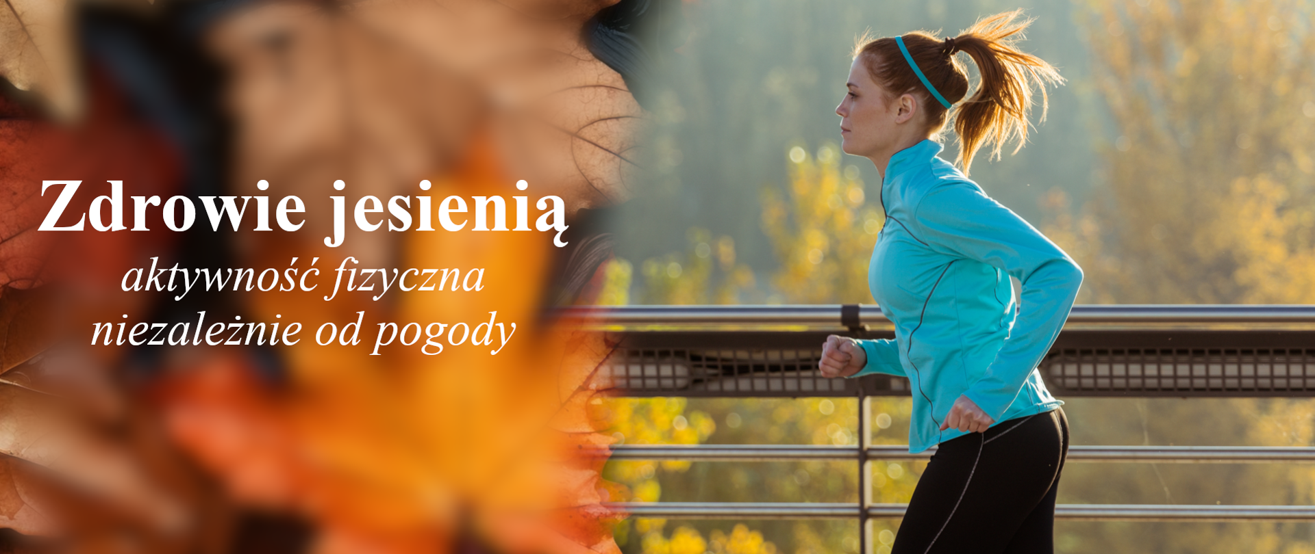 baner - zdrowie jesienią - aktywność fizyczna niezależnie od pogody